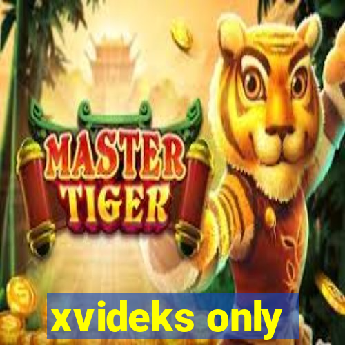 xvideks only